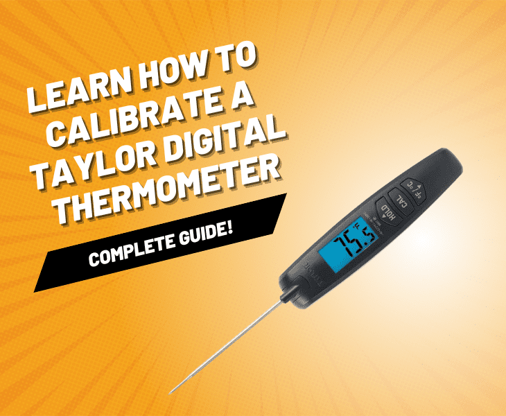 How to Calibrate a Taylor Digital Thermometer? - Easy Steps!