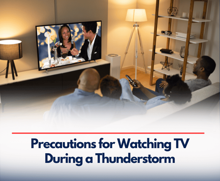 Is It Safe to Watch TV During a Thunderstorm? (Facts!)