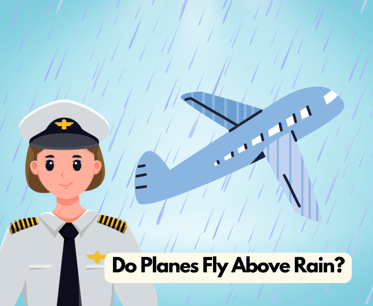 Do Planes Fly Above Rain? (All You Need to Know)