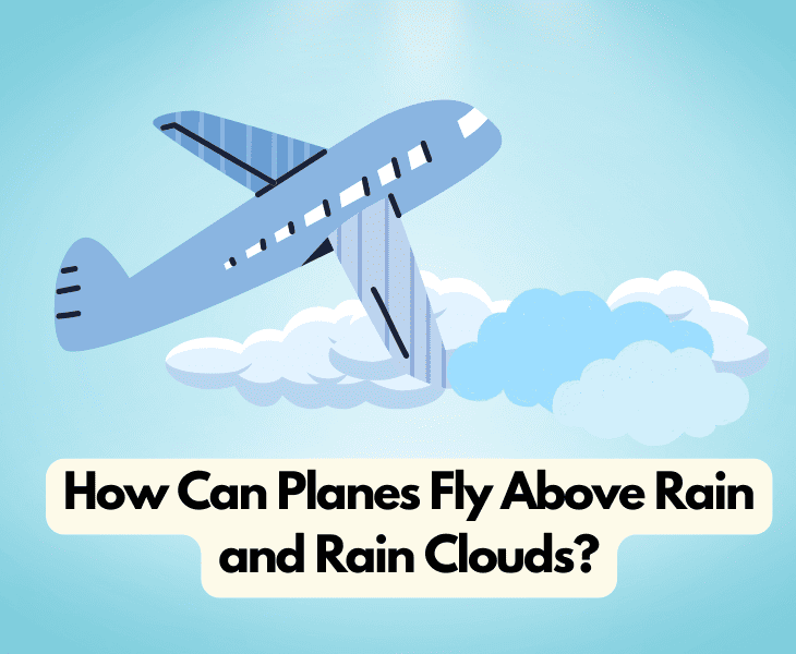 Do Planes Fly Above Rain? (All You Need to Know)